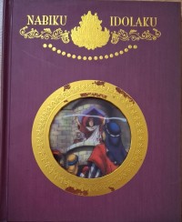 Image of Nabiku Idolaku : Nabi Dzulkifli & Nabi Syu'aib As Vol.7