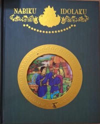 Image of Nabiku Idolaku : Nabi Adam & Nabi Idris As Vol.1