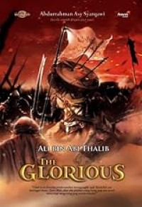 Image of Ali bin Abi Thalib : The Glorious