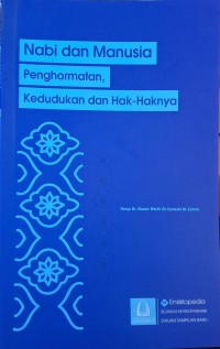 Image of Nabi dan manusia : penghormatan, kedudukan dan hak haknya