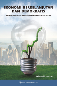 Image of Ekonomi berkelanjutan dan demokratis: kesinambungan kepemimpinan keberlanjutan