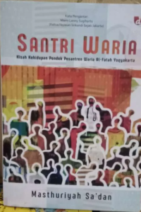Image of Santri Waria: kisah kehidupan pondok pesantren waria al-fatah yogyakarta