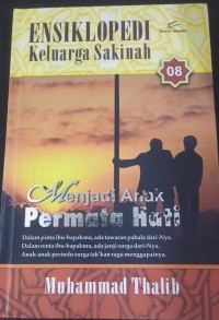 Image of Ensiklopedi keluarga sakinah: Menjadi anak permata hati