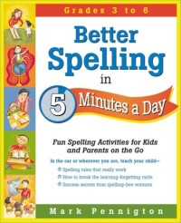 Image of Better spelling in : 5 minutes a day