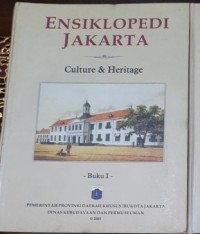 Image of Ensiklopedi jakarta: culture & heritage  buku 1