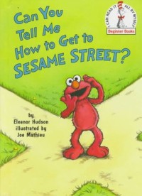 Image of Can You Tell Me How to Get to Sesame Street ?