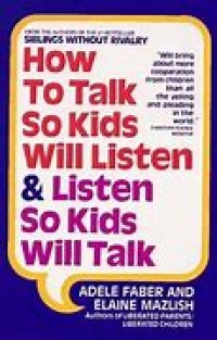 Image of How to talk so kids will listen & listen so kids will talk