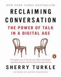 Image of Reclaiming coversation: the power of talk in a digital age