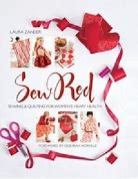 Image of Sen red: sewing & ouilting for women's heart health