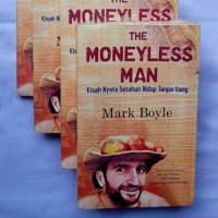 Image of The moneyless man: kisah nyata setahun hidup tanpa uang