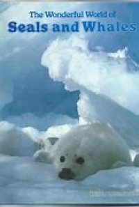 Image of The wonderful world of seals and whales