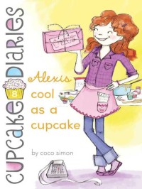 Image of Cupcake diaries: alexis cool as a cupcake
