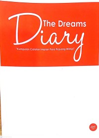 Image of The dreams diary : kumpulan catatan impian para pejuang mimpi
