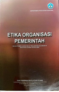 Image of Etika organisasi pemerintah