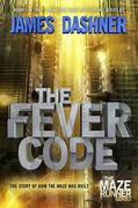 Image of The fever code: the story of how the maze was built